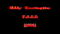 Eddy Huntington - U.S.S.R.